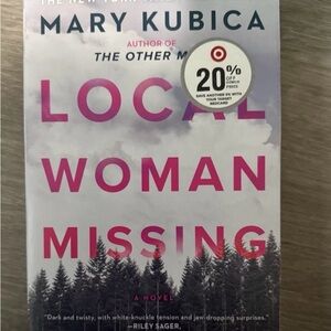 Local Woman Missing by Mary Kubica